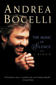 The Music of Silence (A Memoir) by Andrea Bocelli, 9780060936983