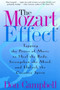 The Mozart Effect (Tapping the Power of Music to Heal the Body, Strengthen the Mind, and Unlock the Creative Spirit) by Don Campbell, 9780060937201