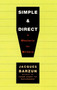 Simple & Direct by Jacques Barzun, 9780060937232