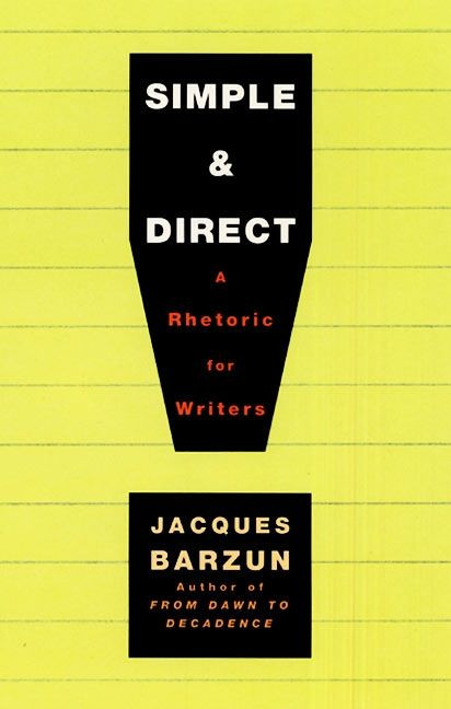 Simple & Direct by Jacques Barzun, 9780060937232