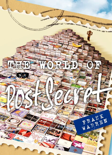 The World of PostSecret by Frank Warren, 9780062339010