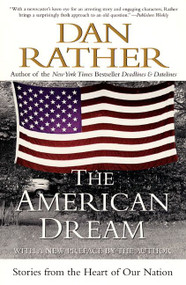 The American Dream (Stories from the Heart of Our Nation) by Dan Rather, 9780060937706