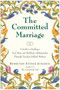 The Committed Marriage (A Guide to Finding a Soul Mate and Building a Relationship Through Timeless Biblical Wisdom) by Rebbetzin Esther Jungreis, 9780060937836