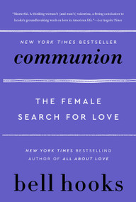 Communion (The Female Search for Love) by bell hooks, 9780060938291