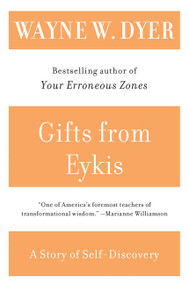 Gifts from Eykis by Wayne W. Dyer, 9780060938345