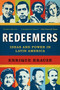 Redeemers (Ideas and Power in Latin America) by Enrique Krauze, 9780060938444