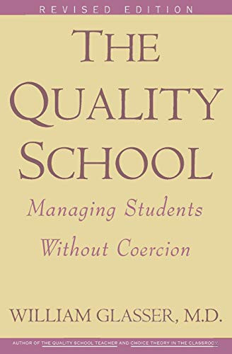 Quality School RI by William Glasser, M.D., 9780060952860