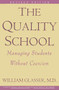 Quality School RI by William Glasser, M.D., 9780060952860