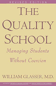Quality School RI by William Glasser, M.D., 9780060952860
