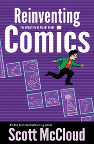 Reinventing Comics (The Evolution of an Art Form) by Scott McCloud, 9780060953508