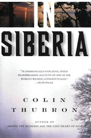 In Siberia by Colin Thubron, 9780060953737