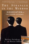 The Stranger In The Mirror by Marlene Steinberg, M.D., Maxine Schnall, 9780060954871