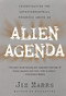 Alien Agenda (Investigating the Extraterrestrial Presence Among Us) by Jim Marrs, 9780060955366