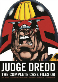 Judge Dredd: The Complete Case Files 08 by John Wagner, Alan Grant, Brett Ewins, Ron Smith, Steve Dillon, 9781781082447