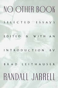 No Other Book (Selected Essays) by Randall Jarrell, 9780060956387