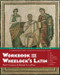 Workbook for Wheelock's Latin, 3rd Edition, Revised by Paul T. Comeau, Richard A. LaFleur, 9780060956424