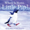 Where Is Home, Little Pip? by Karma Wilson, Jane Chapman, 9780689859830