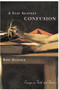 A Stay Against Confusion (Essays on Faith and Fiction) by Ron Hansen, 9780060956684