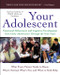 Your Adolescent (Emotional, Behavioral, and Cognitive Development from Early Adolescence Through the Teen Years) by David Pruitt, M.D., AACAP, 9780060956769