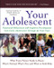 Your Adolescent (Emotional, Behavioral, and Cognitive Development from Early Adolescence Through the Teen Years) by David Pruitt, M.D., AACAP, 9780060956769