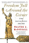 Freedom Just Around the Corner (A New American History: 1585-1828) by Walter A. McDougall, 9780060957551