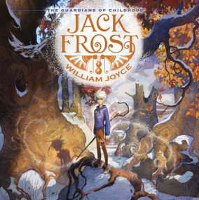 Jack Frost by William Joyce, William Joyce, 9781442430433