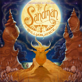The Sandman (The Story of Sanderson Mansnoozie) by William Joyce, William Joyce, 9781442430426