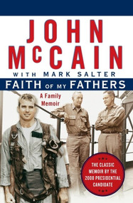 Faith of My Fathers (A Family Memoir) by John McCain, Mark Salter, 9780060957865