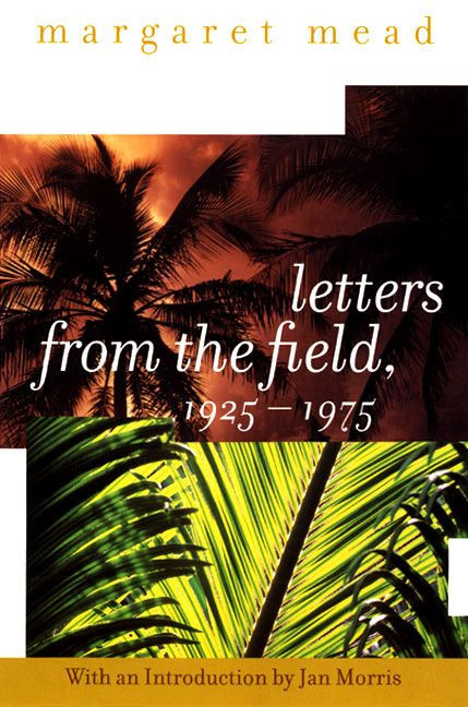 Letters from the Field, 1925-1975 by Margaret Mead, 9780060958046