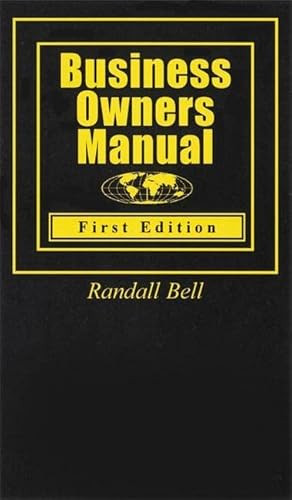 Business Owners Manual by Randall Bell, 9780974452135