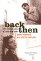 Back Then (Two Literary Lives in 1950s New York) by Anne Bernays, Justin Kaplan, 9780060958053