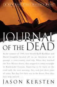 Journal of the Dead (A Story of Friendship and Murder in the New Mexico Desert) by Jason Kersten, 9780060959227