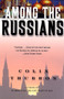 Among the Russians by Colin Thubron, 9780060959296