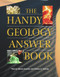 The Handy Geology Answer Book by Patricia Barnes-Svarney, Thomas E Svarney, 9781578591565