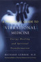 A Practical Guide to Vibrational Medicine (Energy Healing and Spiritual Transformation) by Richard Gerber, 9780060959371
