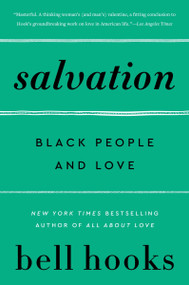 Salvation (Black People and Love) by bell hooks, 9780060959494
