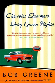 Chevrolet Summers, Dairy Queen Nights by Bob Greene, 9780060959661