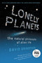 Lonely Planets (The Natural Philosophy of Alien Life) by David Grinspoon, 9780060959968