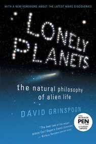 Lonely Planets (The Natural Philosophy of Alien Life) by David Grinspoon, 9780060959968
