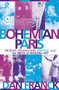 Bohemian Paris (Picasso, Modigliani, Matisse, and the Birth of Modern Art) by Dan Franck, 9780802139979