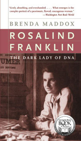 Rosalind Franklin (The Dark Lady of DNA) by Brenda Maddox, 9780060985080