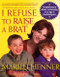 I Refuse to Raise a Brat by Marilu Henner, Ruth Velikovsky Sharon, 9780060987305