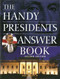 The Handy Presidents Answer Book by David L Hudson, 9781578593170