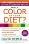 What Color Is Your Diet? by David Heber, MD, PhD., 9780060988623