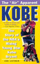 Kobe (The Story of the NBA's Rising Young Star Kobe Bryant) by Joe Layden, 9780061013775