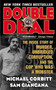 Double Deal (The Inside Story of Murder, Unbridled Corruption, and the Cop Who Was a Mobster) by Sam Giancana, Michael Corbitt, Bettina Giancana, 9780061030482