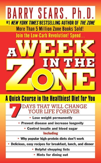 A Week in the Zone by Barry Sears, Deborah Kotz, 9780061030833
