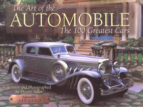 The Art of the Automobile (The 100 Greatest Cars) by Dennis Adler, 9780061051289