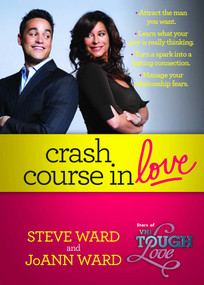 Crash Course in Love by Steven Ward, JoAnn Ward, 9781476787985
