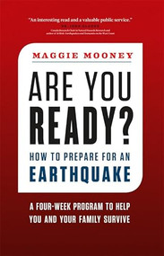 Are You Ready? (How to Prepare for an Earthquake) by Maggie Mooney, 9781553658504